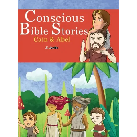 Conscious Bible Stories: Cain And Abel