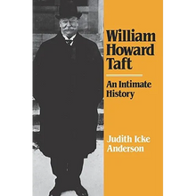 William Howard Taft: An Intimate History - Paperback