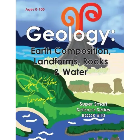 Geology: Earth Composition, Landforms, Rocks & Water