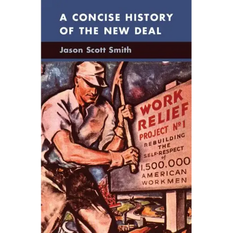 A Concise History of the New Deal
