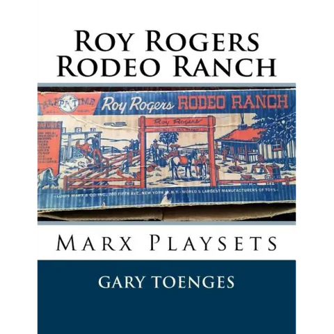 Roy Rogers - Rodeo Ranch: Marx Playsets
