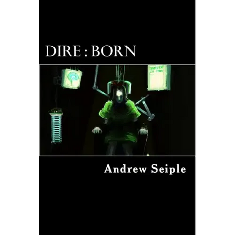 Dire: Born