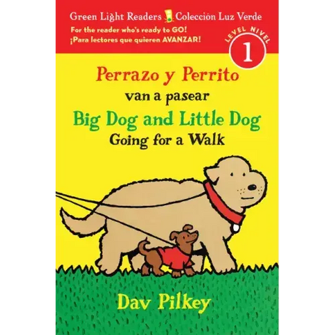 Big Dog and Little Dog Going for a Walk/Perrazo Y Perrito Van a Pasear: Bilingual English-Spanish