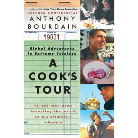 A Cook's Tour: Global Adventures in Extreme Cuisines