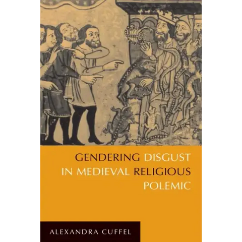 Gendering Disgust in Medieval Religious Polemic