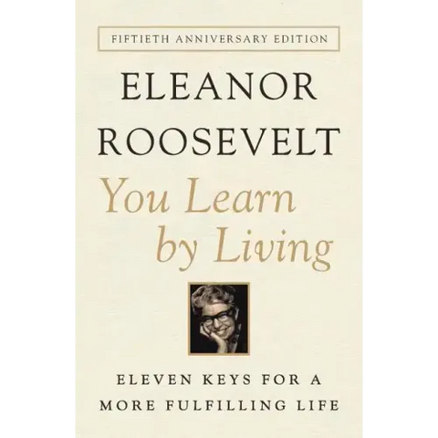 You Learn by Living: Eleven Keys for a More Fulfilling Life