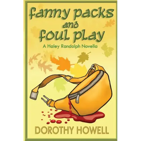 Fanny Packs and Foul Play (A Haley Randolph Mystery)