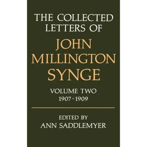 The Collected Letters of John Millington Synge: Volume 2: 1907-1909