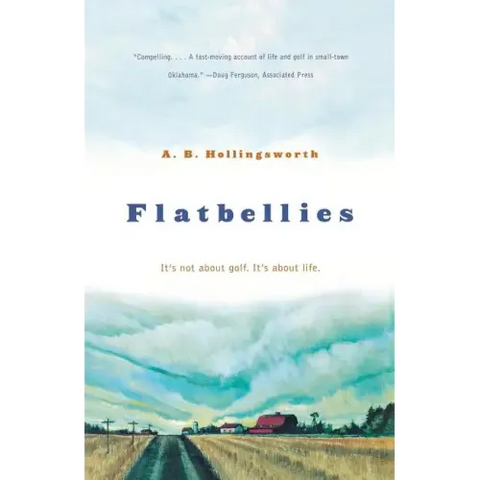 Flatbellies: It's Not about Golf. It's about Life.