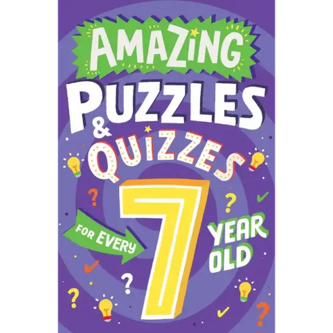 Amazing Puzzles and Quizzes for Every 7 Year Old