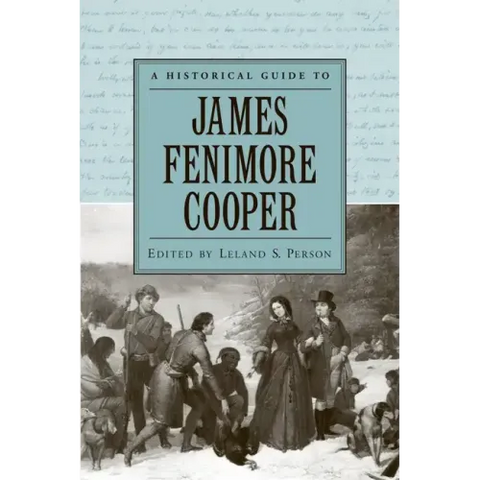 A Historical Guide to James Fenimore Cooper