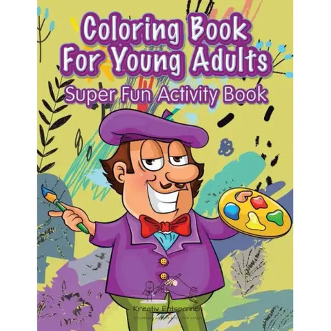 Coloring Book For Young Adults Super Fun Activity Book