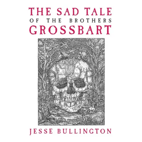 The Sad Tale of the Brothers Grossbart