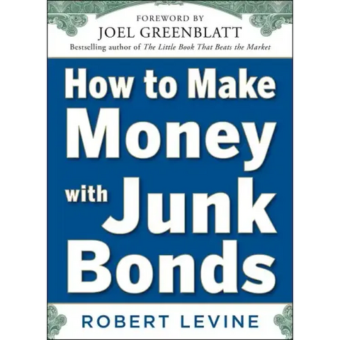 How to Make Money with Junk Bonds