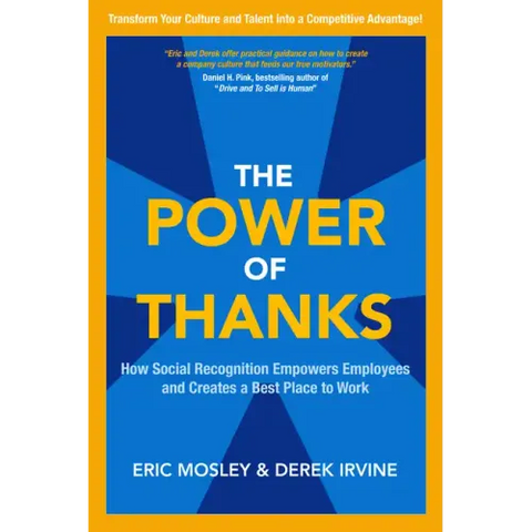 The Power of Thanks: How Social Recognition Empowers Employees and Creates a Best Place to Work