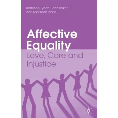 Affective Equality: Love, Care and Injustice
