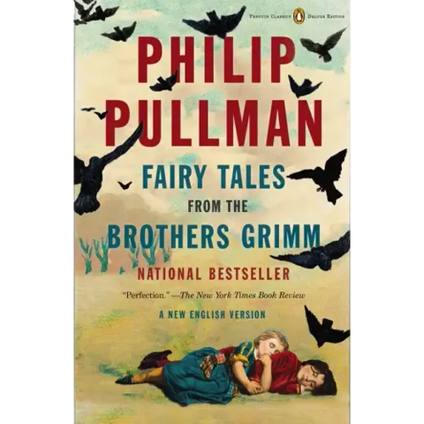 Fairy Tales from the Brothers Grimm: A New English Version (Penguin Classics Deluxe Edition)