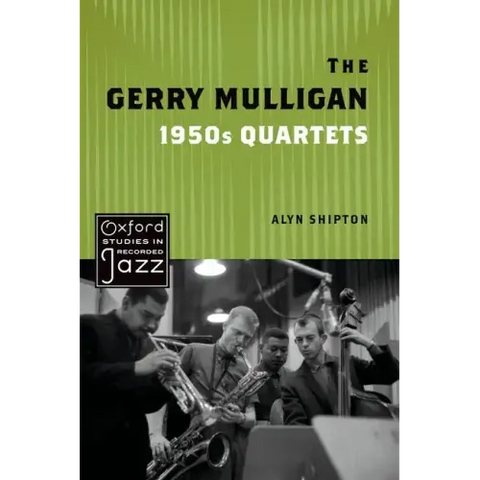 The Gerry Mulligan 1950s Quartets