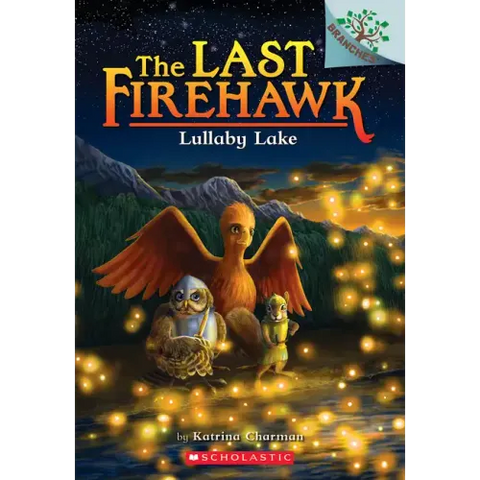 Lullaby Lake: A Branches Book (the Last Firehawk #4): Volume 4