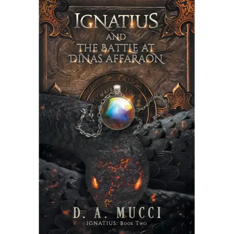 Ignatius and the Battle at Dinas Affaraon: Ignatius Series Book 2
