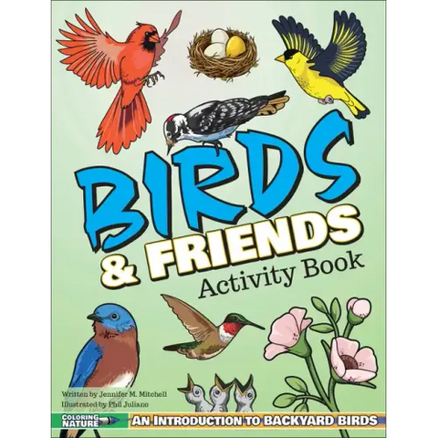 Birds & Friends Activity Book: An Introduction to Backyard Birds for Kids