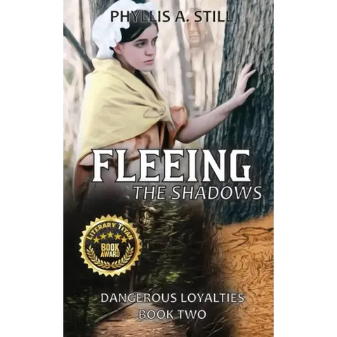 Fleeing the Shadows: Dangerous Loyalties, Book Two