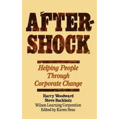 Aftershock: Helping People Through Corporate Change