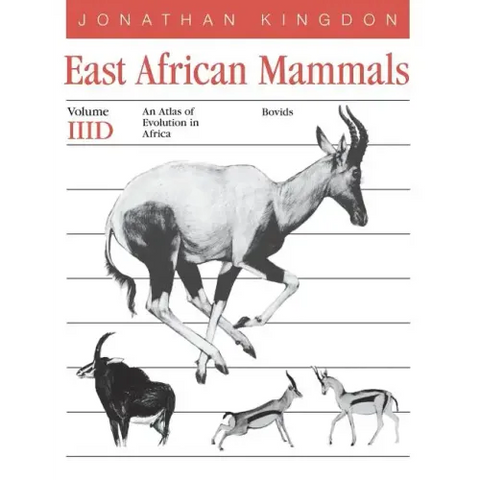 East African Mammals: An Atlas of Evolution in Africa, Volume 3, Part D: Bovids Volume 7