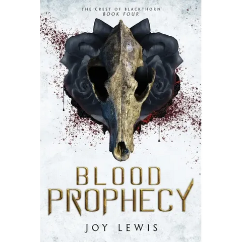 Blood Prophecy: (The Crest of Blackthorn Book 4)
