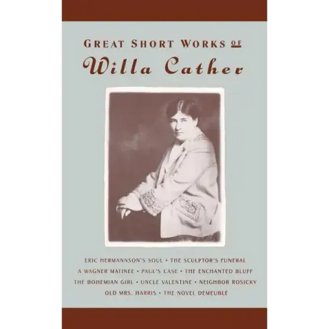 Great Short Works of Willa Cather