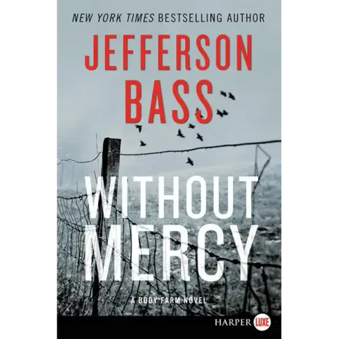 Without Mercy: A Body Farm Novel