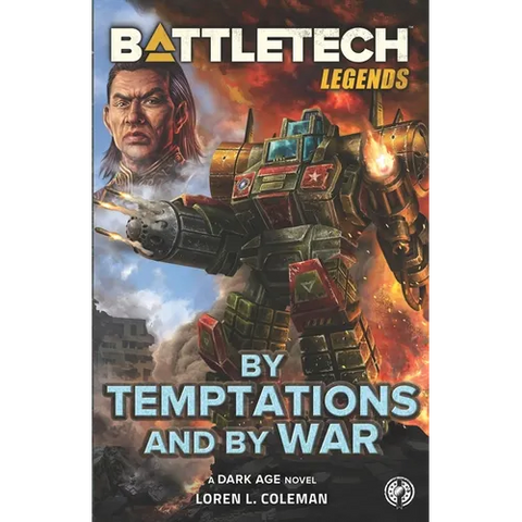 BattleTech Legends: By Temptations and By War