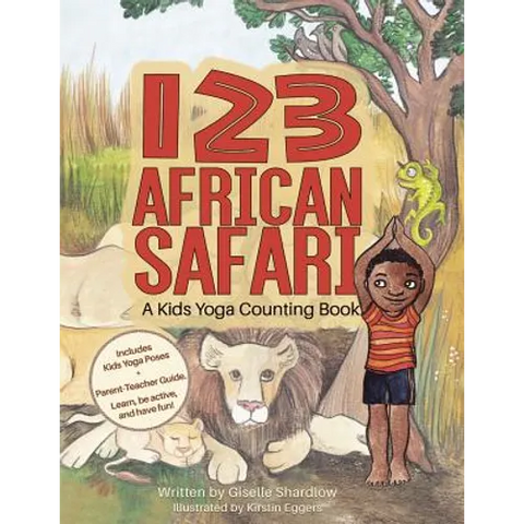 123 African Safari: A Kids Yoga Counting Book