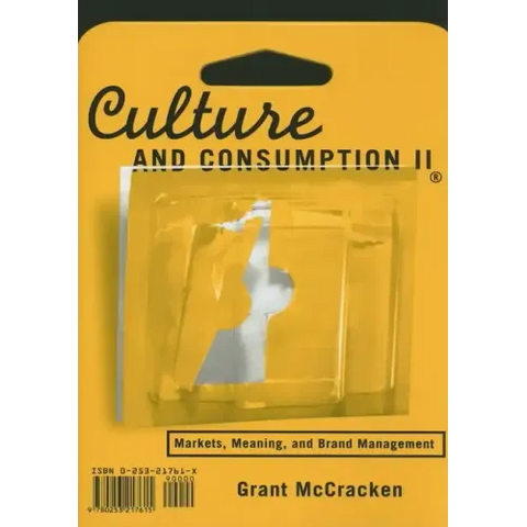 Culture and Consumption II: Markets, Meaning, and Brand Management