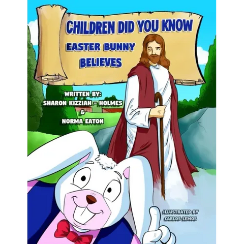 Children Did You Know: Easter Bunny Believes