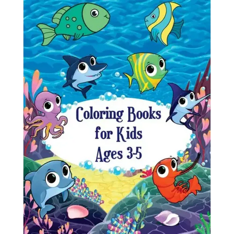 Coloring Books for Kids Ages 3-5: Fish and Sea Life! (Super Fun Coloring Books for Kids)