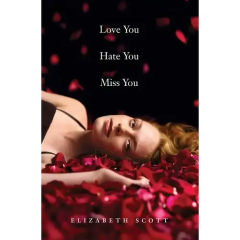 Love You Hate You Miss You