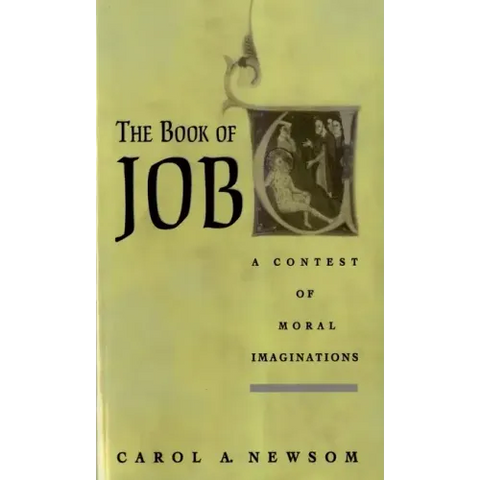 The Book of Job: A Contest of Moral Imaginations