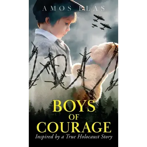 Boys of Courage: A WW2 Historical Novel, Based on a True Story of a Jewish Holocaust Survivor