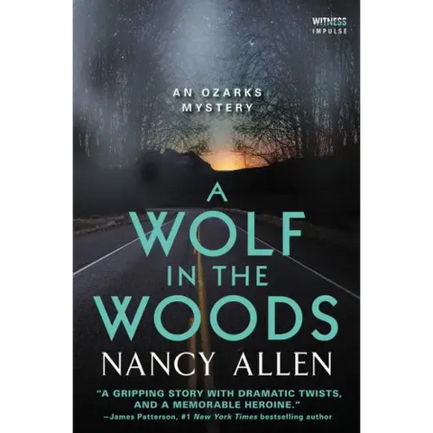 A Wolf in the Woods: An Ozarks Mystery