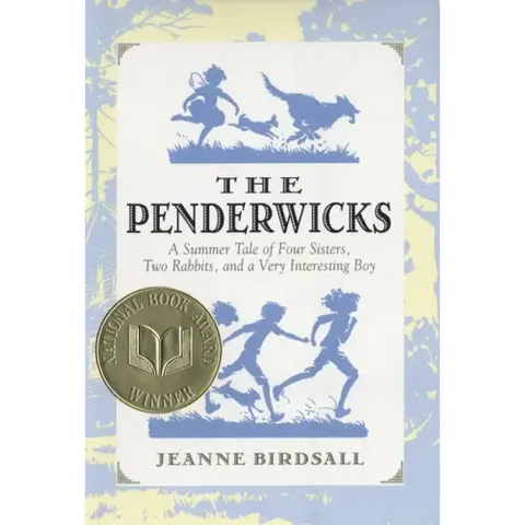 The Penderwicks: A Summer Tale of Four Sisters, Two Rabbits, and a Very Interesting Boy