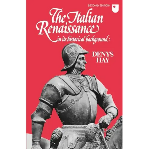 The Italian Renaissance in Its Historical Background