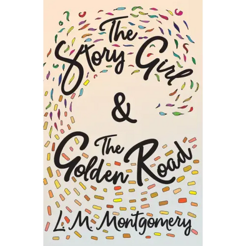 The Story Girl & The Golden Road