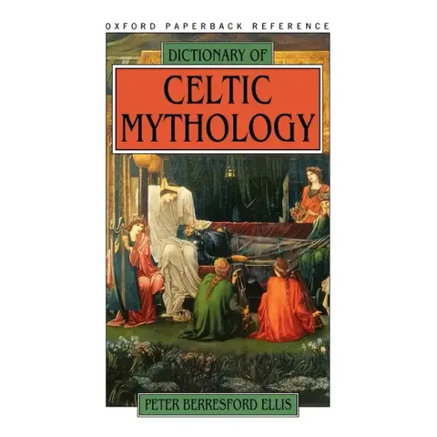 Dictionary of Celtic Mythology