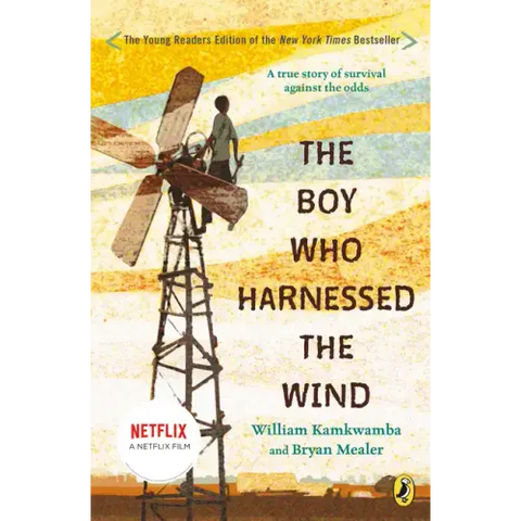 The Boy Who Harnessed the Wind: Young Readers Edition