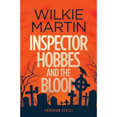 Inspector Hobbes and the Blood: Comedy crime fantasy (unhuman 1)