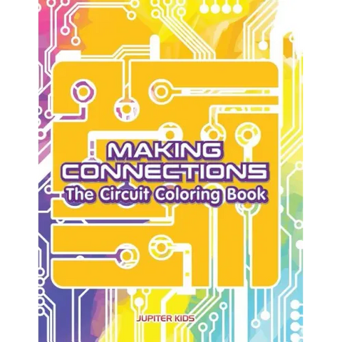 Making Connections: The Circuit Coloring Book