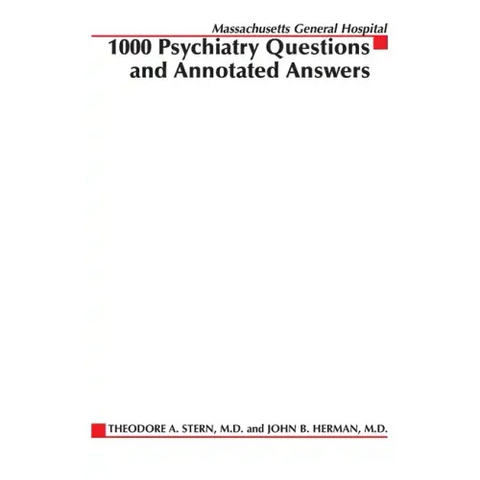 Massachusetts General Hospital 1000 Psychiatry Questions and Annotated Answers