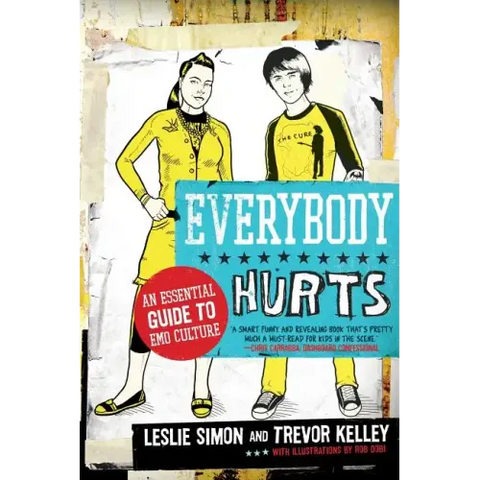 Everybody Hurts: An Essential Guide to Emo Culture