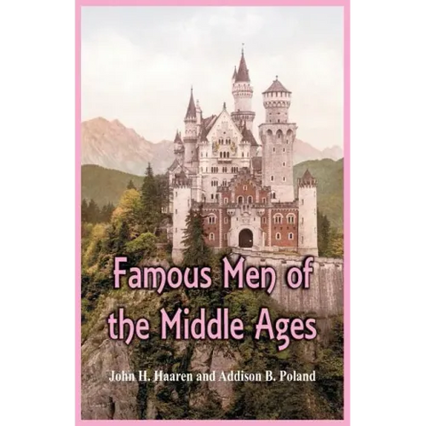 Famous Men of the Middle Ages